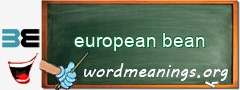 WordMeaning blackboard for european bean